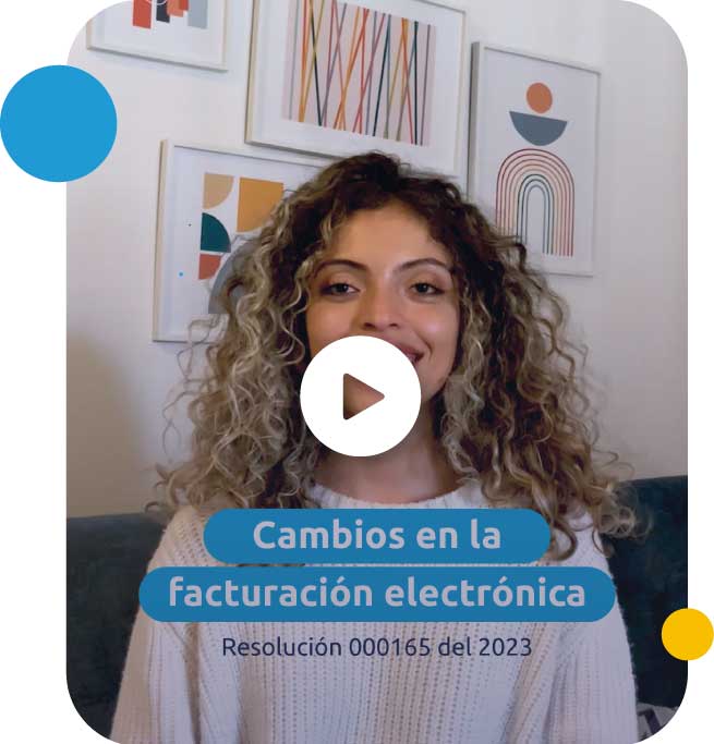 Video de Al día con AGIL resumiendo 5 de las novedades que trae la Resoución 000165 del 2023 en el sistema de Facturación electrónica y documentos equivalentes